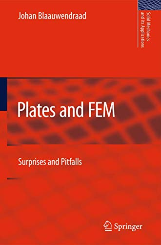 Plates and FEM: Surprises and Pitfalls (Solid Mechanics and Its Applications, 171)