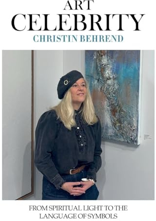 Christin Behrend: From Spiritual Light to the Language of Symbols