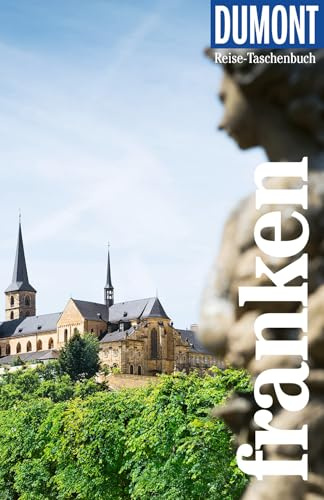 DUMONT Reise-Taschenbuch Reiseführer Franken: Reiseführer plus Reisekarte. Mit individuellen Autorentipps und vielen Touren.