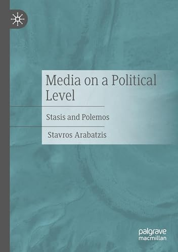 Media on a Political Level: Stasis and Polemos