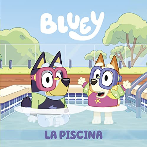 Bluey. Un cuento 2 - La piscina (edición en español) (Cuentos infantiles)