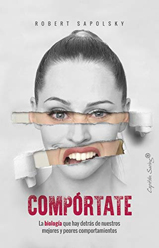 Compórtate: La biología que hay detrás de nuestros mejores y peores comp (ENSAYO)