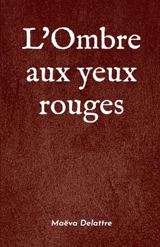 L'Ombre aux yeux rouges