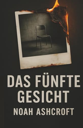 Das fünfte Gesicht: Ein Psychothriller über Erinnerung, Schuld und tödliche Kontrolle