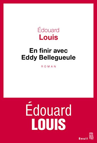 En finir avec Eddy Bellegueule: Roman (Cadre rouge) (French Edition)