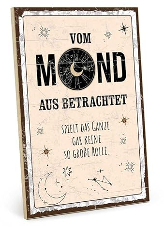 TypeStoff Holzschild mit Spruch – Vom Mond aus betrachtet – im Vintage-Look mit Zitat als Geschenk und Dekoration zum Thema Hoffnung, Hygge - HS-01451