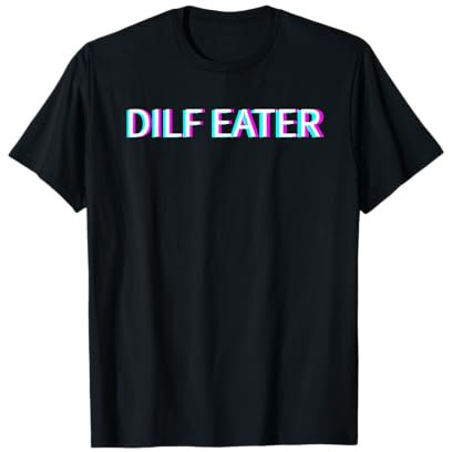 Dilf Eater Merch