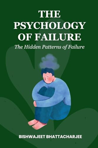 The Psychology of Failure