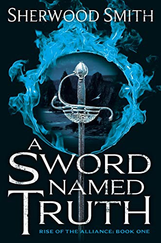 A Sword Named Truth: Rise of the Alliance Book One (English Edition)