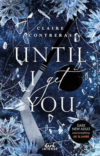 Until I Get You (Fairview Hockey, Band 1): Fesselnde Possessive Romance ab 16 Jahren - Der perfekte Mix aus Eishockey und Spice (German Edition)