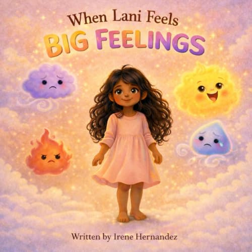 When Lani Feels Big Feelings