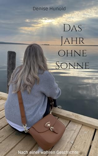 Das Jahr ohne Sonne: Nach einer wahren Geschichte