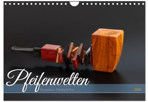 Pfeifenwelten (Wandkalender 2026 DIN A4 quer), CALVENDO Monatskalender: Ein Jahr voller Pfeifenleidenschaft: Erleben Sie die Welt für Pfeifenliebhaber (CALVENDO Kunst)