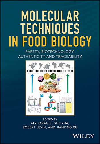 Molecular Techniques in Food Biology: Safety, Biotechnology, Authenticity and Traceability (English Edition)