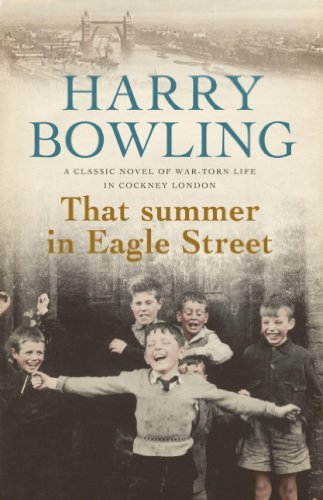 That Summer in Eagle Street: A gripping saga of a community in post-war London (English Edition)