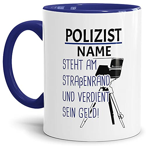 Tassendruck Berufe Tasse - Am Straßenrand und Geld verdienen - Lustige Polizei Tasse, Geschenk für Polizisten, Kollegen, Arbeit - Keramik Innen & Henkel Dunkelblau, 300 ml