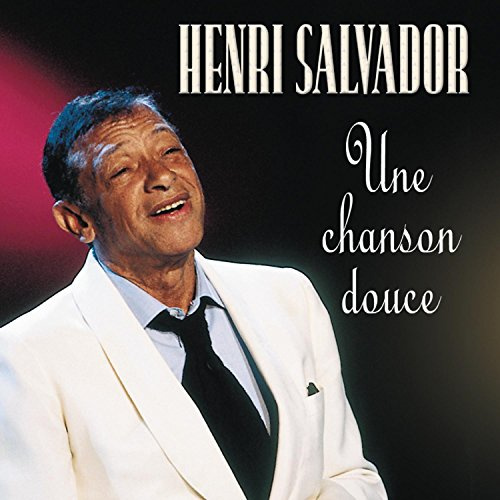 Henri Salvador - Une Chanson Douce