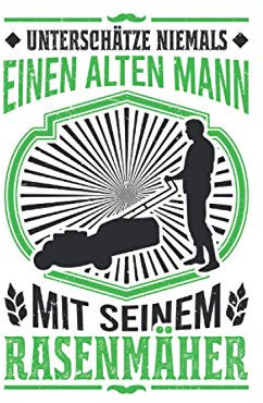 Rasenmäher Notizbuch: Rasenmäher Alter Mann Gärtner Rentner Geschenk / 6x9 Zoll / 120 gepunktete Seiten Seiten