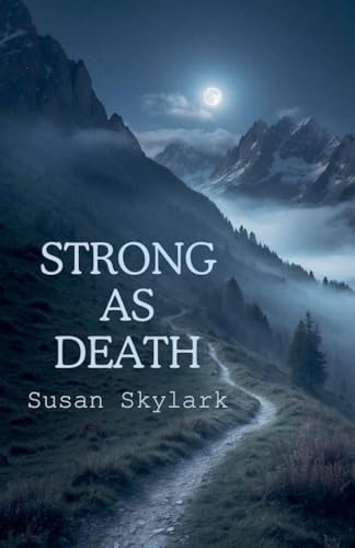Strong As Death (On Eagles Wings, Band 3)