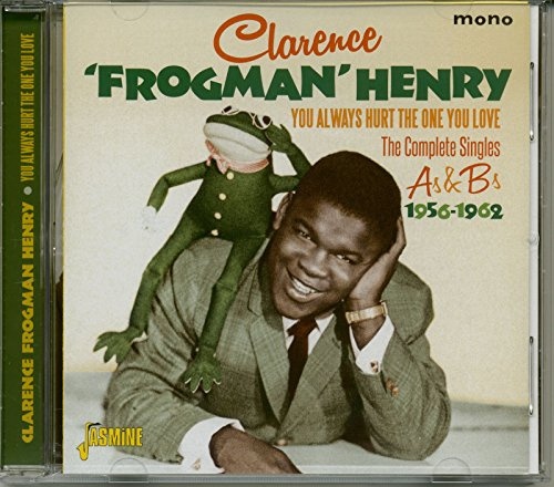 You Always Hurt the One You Love (Complete singles As & Bs 1956-62)