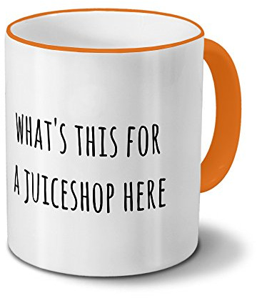 printplanet Tasse „What's This for a juiceshop here“ Spruch - Sprüchetasse, Kaffeebecher, Mug, Becher, Kaffeetasse mit Spruch - Farbe Orange