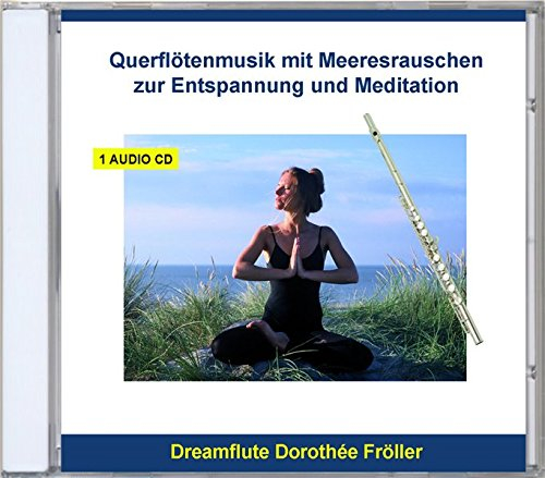 Entspannung und Meditation Querflötenmusik - Querflöte mit Meeresrauschen - Naturgeräusche zur Entspannung für Yoga oder Massage