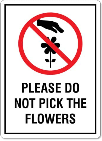 Hinweisschilder „Bitte Pflücken Sie Nicht Die Blumen“. Warnschild Dekoschild Deko Blechschild Gefahrenhinweis Für Draußen Innen 20X30cm