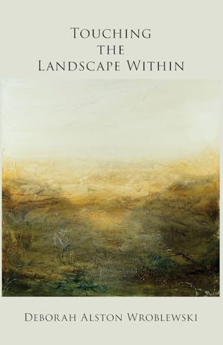 Touching the Landscape Within
