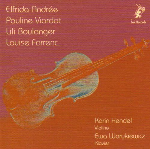 Karin Hendel plays Andrée Viardot, Boulanger, Farrenc