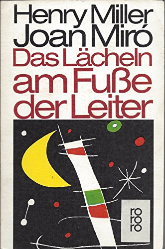 Das Lächeln am Fuße der Leiter. Joan Miró.
