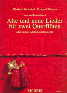 Musikverlag Ricordi & Co ZUR Weihnachtszeit - arrangiert für Zwei Querflöten [Noten/Sheetmusic]