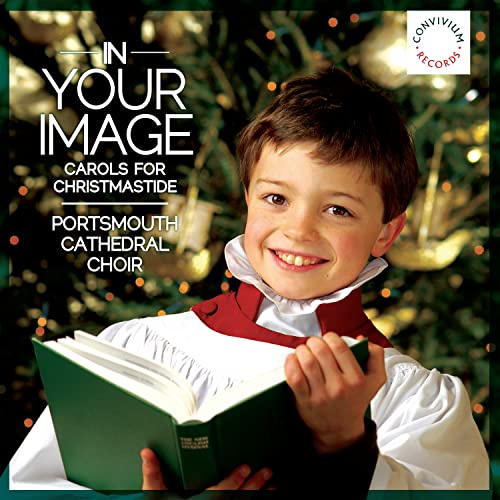 In Your Image [Portsmouth Cathedral Choir; David Price] [Convivium Records: CR005]
