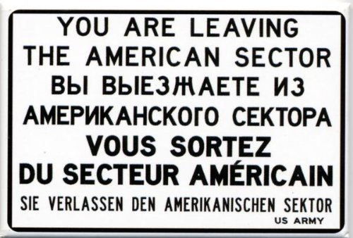 Magnet You Are Leaving The American Sector
