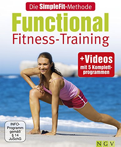 Die SimpleFit-Methode Functional Fitness-Training: Mit Videos mit 5 Komplettprogrammen