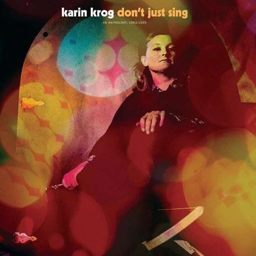 Don't Just Sing / An Anthology: 1963-1999