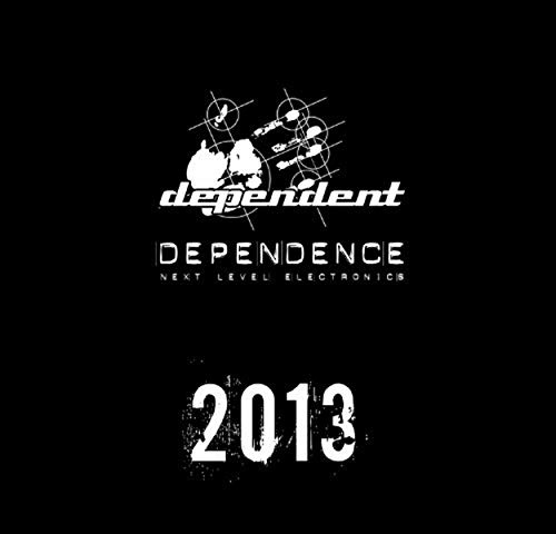 DEPENDENCE 2013 / VARIOUS