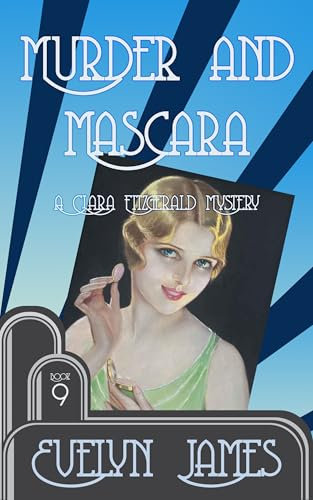 Murder and Mascara: A cosy 1920s detective novel (The Clara Fitzgerald Mysteries Book 9) (English Edition)