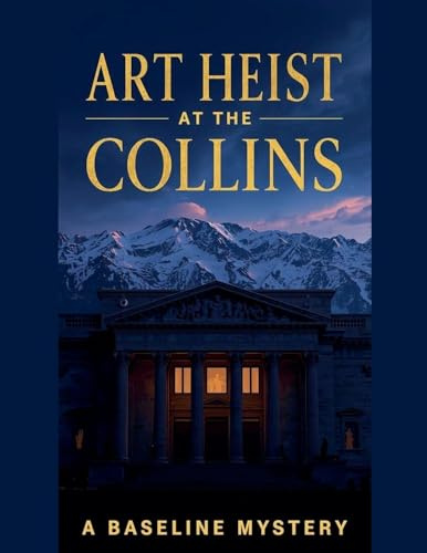 Art Heist at the Collins