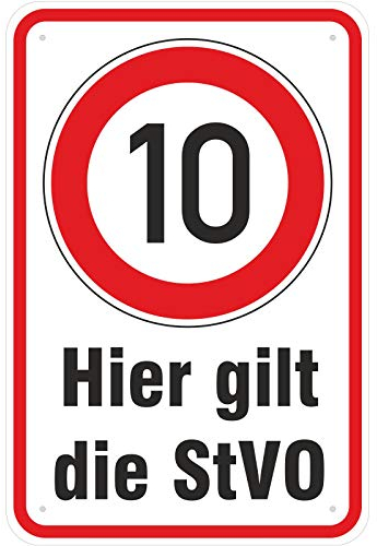 Schild Hier Gilt die StVO 10 kmh Fahren aus Aluminium-Verbundmaterial 3mm stark 20 x 30 cm
