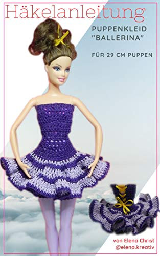 Häkelanleitung Ballerina Puppenkleid: für 29 cm Puppen