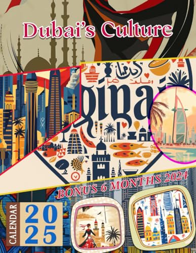 Dubai's Culture Calendar 2025: 18-Month Covering Jul 2024 to Dec 2025, Bonus 6 Months 2024, Inspiring Vintage Country to Celebrate Holidays, Large Note Sections, Great Gift For Organizing & Planning