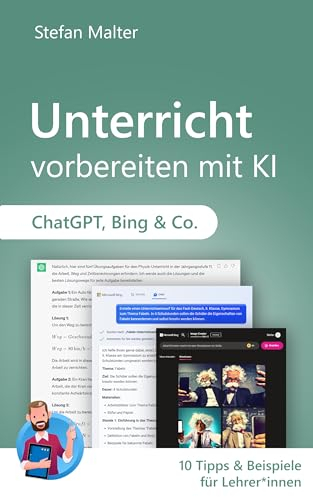 Unterricht vorbereiten mit KI: 10 Tipps & Beispiele für Lehrer*innen