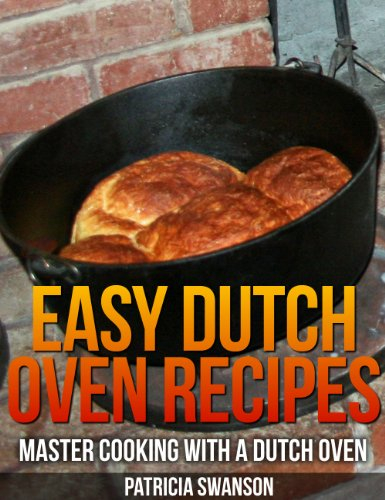 Dutch Oven Recipes - Master Cooking with a Dutch Oven