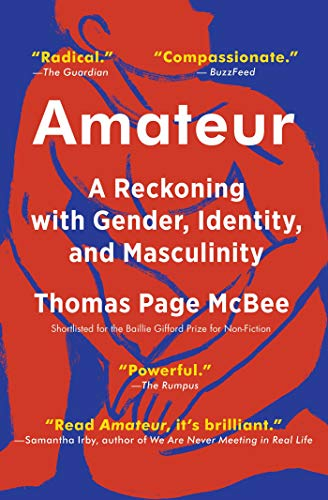 Amateur: A True Story About What Makes a Man (English Edition)