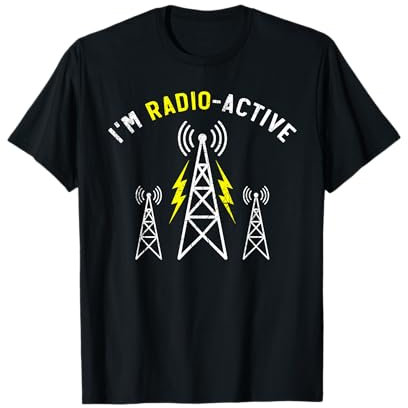 I'm Radio-Active Radio Operator Transmission Ham Radio T-Shirt