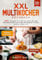 XXL Multikocher Kochbuch: 250+ Rezepte für Groß und Klein. Mit dem Schnellkochtopf-Allrounder dampfgaren, braten, kochen, mixen uvm.