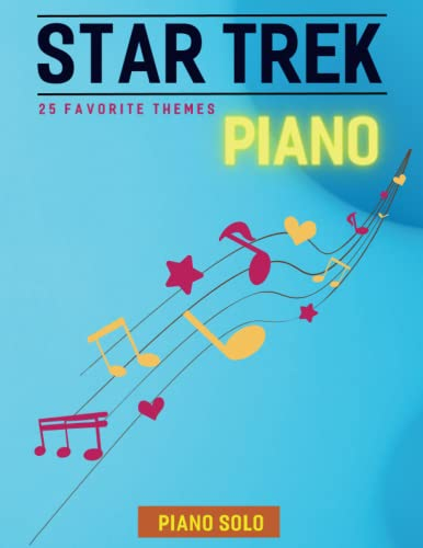 Star Trek Piano: 25 Favorite Themes For Piano Solo