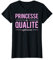 Je Suis Une Princesse De Qualité Supérieure T-Shirt