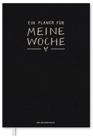Eine der Guten Terminkalender A5 - Gute Tage Kalender undatiert, Hardcover Wochenplaner ohne Datum, Terminplaner zum flexibel starten, Schwarz Weiß, klimaneutral, FSC Papier