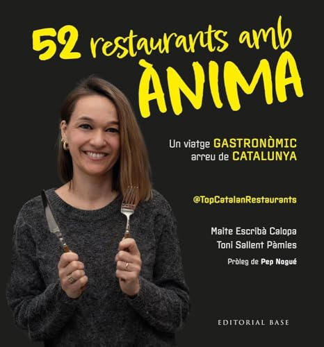 Top Catalan Restaurants. 52 restaurants amb ànima: 2 (Base Cuina)